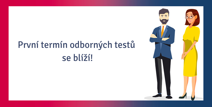 První termín odborných testů se blíží, registrujte se!